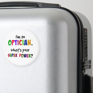 I'm an Optician. What's Your Super Power? Magnet