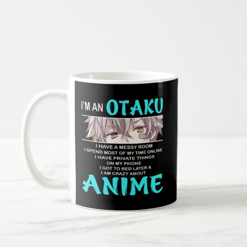 IM An Otaku Anime Lover Gift Coffee Mug