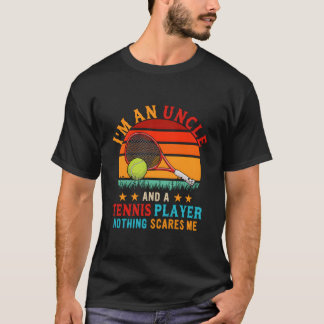I'M An Uncle And A Tennis Player Family T-Shirt