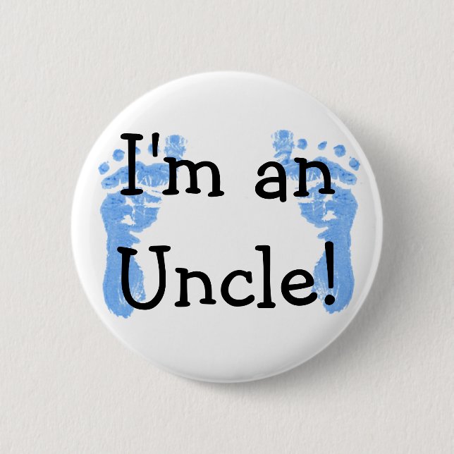 I'm an Uncle! Pinback Button (Front)