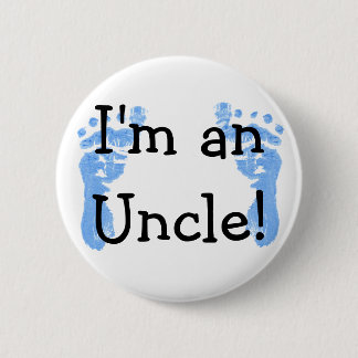 I'm an Uncle! Pinback Button