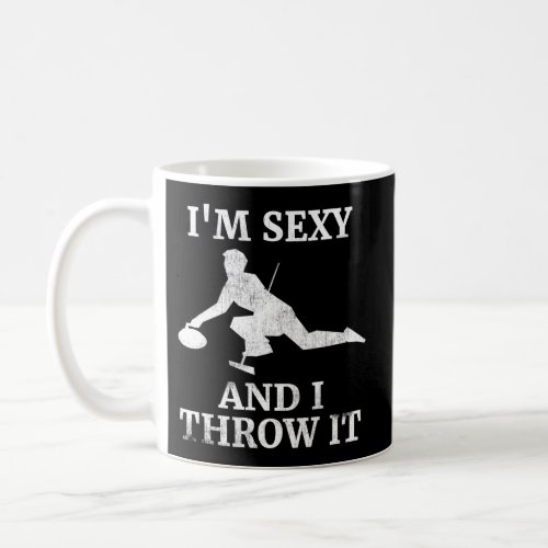 IM And I Throw It Ice Curling For Rock Curlers Coffee Mug