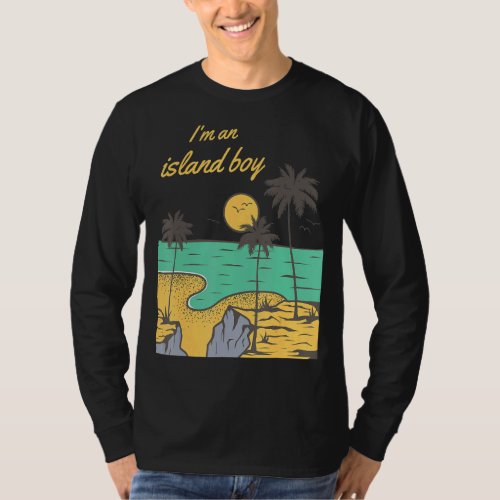 Im And Island Boy Beach Lifes Island T_Shirt