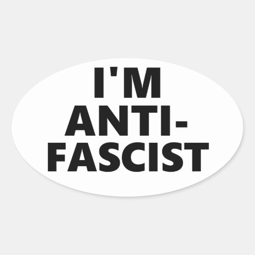 Im Anti_Fascist Oval Sticker
