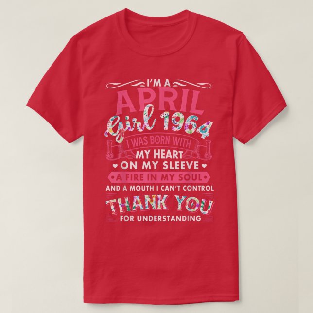 I'm April Girl 1964 Funny 58th Birthday Gift 58 Ye T-Shirt (Design Front)