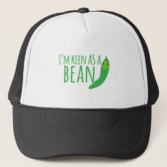 I'm as keen as a bean with cute kawaii beanie trucker hat (Front)