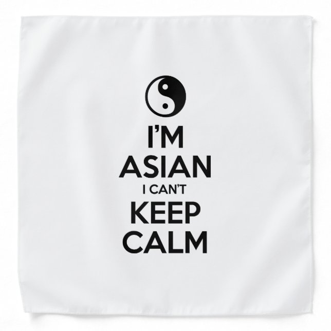 I'm Asian I Can't Keep Calm Bandana (Front)