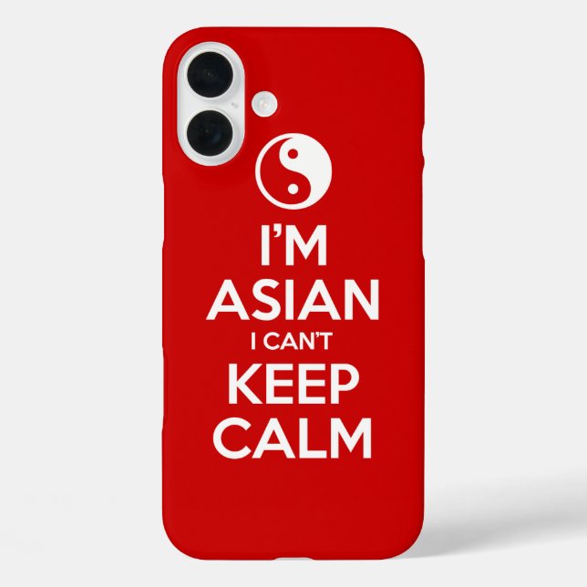 I'm Asian I Can't Keep Calm Case-Mate iPhone Case (Back)