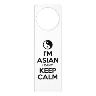 I'm Asian I Can't Keep Calm Door Hanger