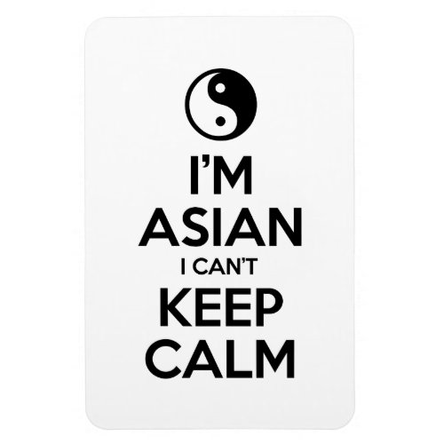 Im Asian I Cant Keep Calm Magnet