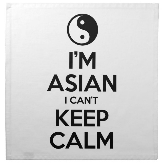 I'm Asian I Can't Keep Calm Napkin (Front)