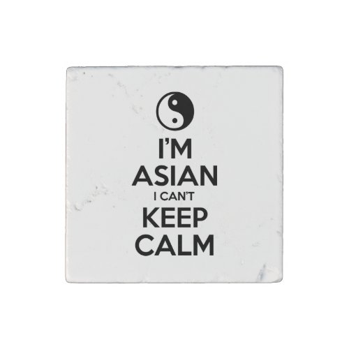 Im Asian I Cant Keep Calm Stone Magnet