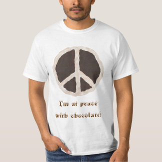 I'm at peace with chocolate tshirts