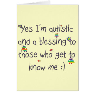 I'm autistic and a blessing too! cards