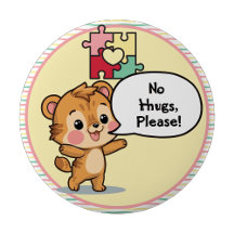 I'm autistic No Hugs please pin Button badge