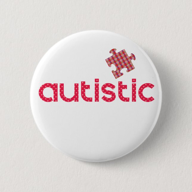 I'm Autistic Pinback Button (Front)