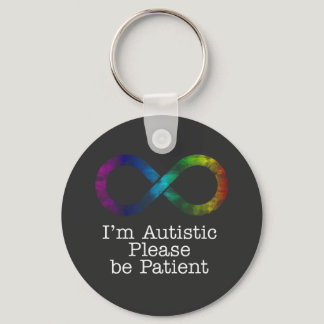 I'm Autistic, please be patient keychain