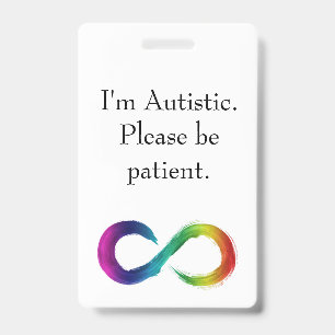 "I'm Autistic, Please be patient" lanyard  Badge
