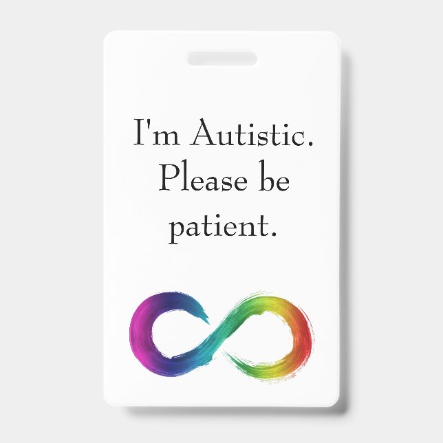 "I'm Autistic, Please be patient" lanyard  Badge (Front)