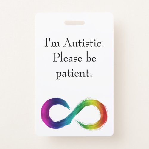 Im Autistic Please be patient lanyard  Badge