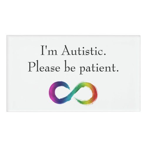 Im autistic please be patient tag 
