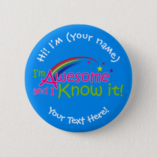 I'm Awesome & I Know it - Blue Button