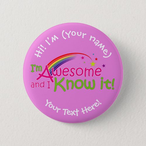 Im Awesome  I Know it _ Pink Button