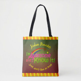 I'm Awesome & I know it Tote Bag