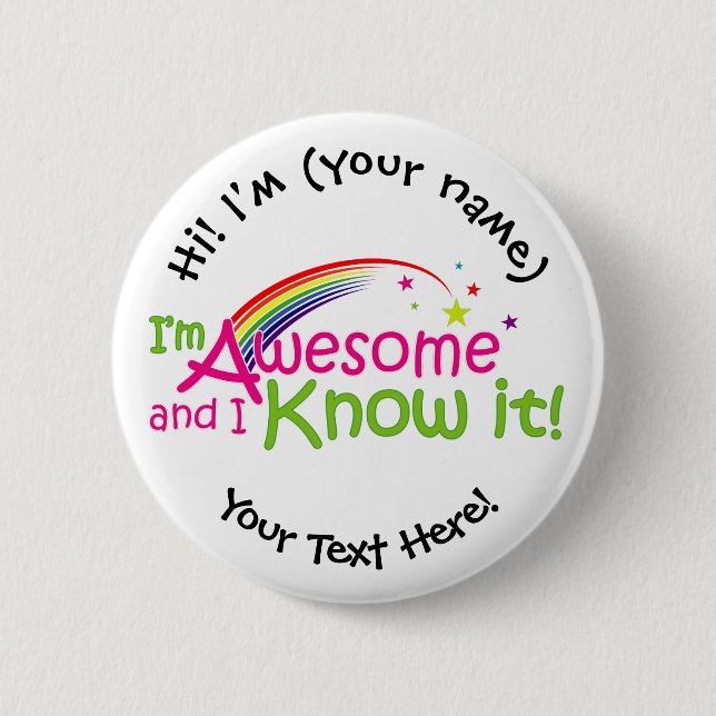 I'm Awesome & I Know it - White Pinback Button (Front)