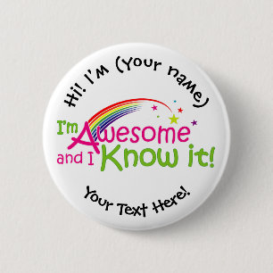 I'm Awesome & I Know it - White Pinback Button