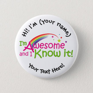 I'm Awesome & I Know it - White Pinback Button