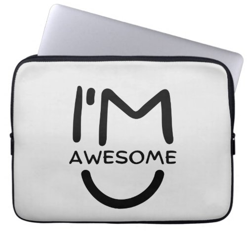 Im Awesome With Smile Laptop Sleeve