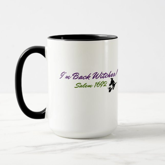 I'm Back Witches! Salem 1692 Mug (Left)