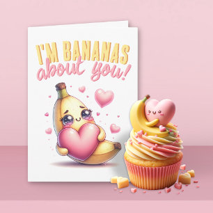I'm Bananas About You Funny Valentine's Day Card