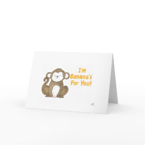 I'm Bananas For You - Banana Card