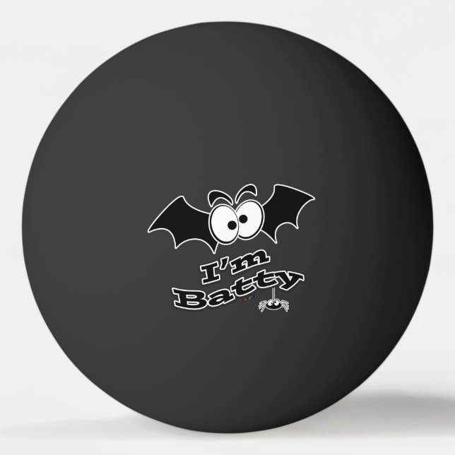 I'm Batty Crazy Eyes Ping Pong Ball (Front)