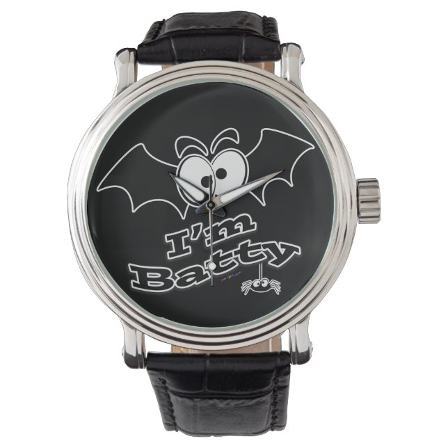I'm Batty Crazy Eyes Watch (Front)