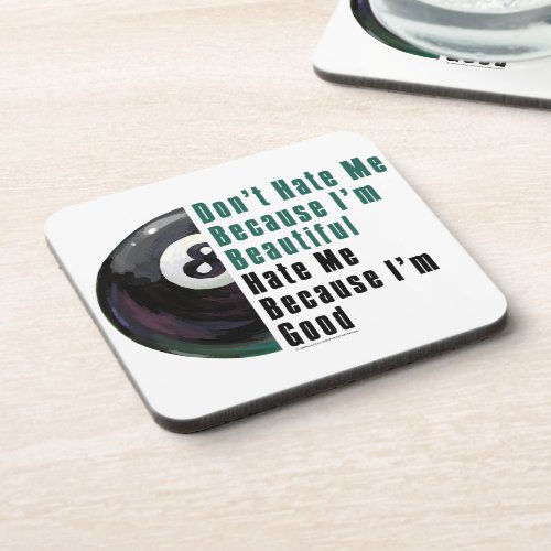 Im Beautiful Im Good 8 Ball Beverage Coaster