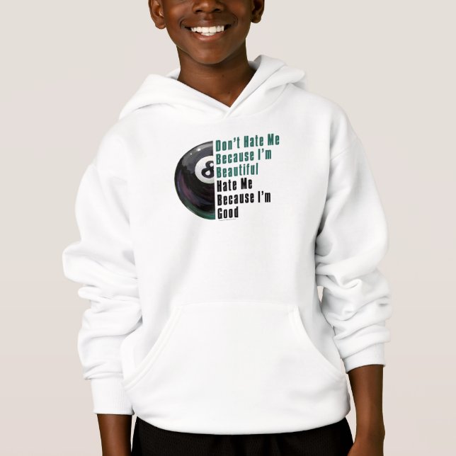 Im Beautiful Im Good 8 Ball Hoodie (Front)