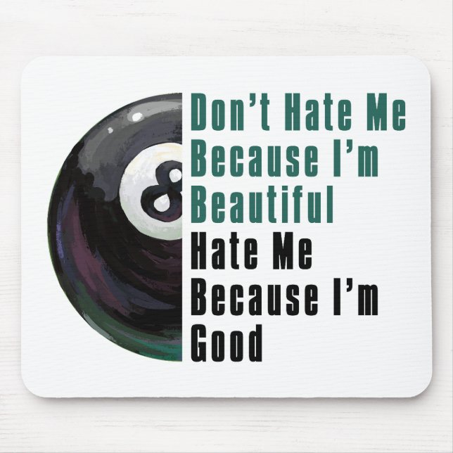 Im Beautiful Im Good 8 Ball Mouse Pad (Front)