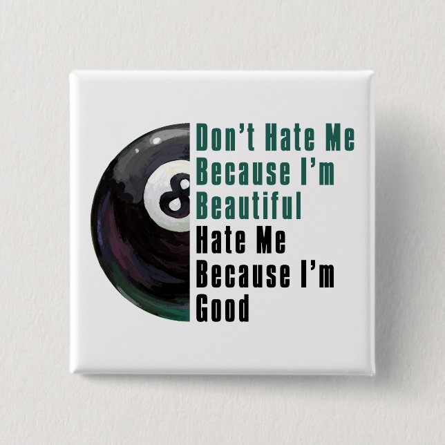 Im Beautiful Im Good 8 Ball Pinback Button (Front)