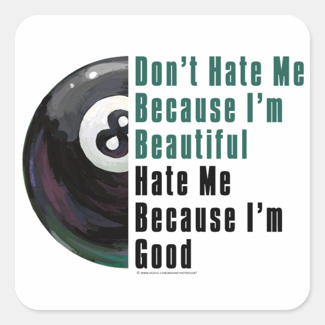Im Beautiful Im Good 8 Ball Square Sticker (Front)