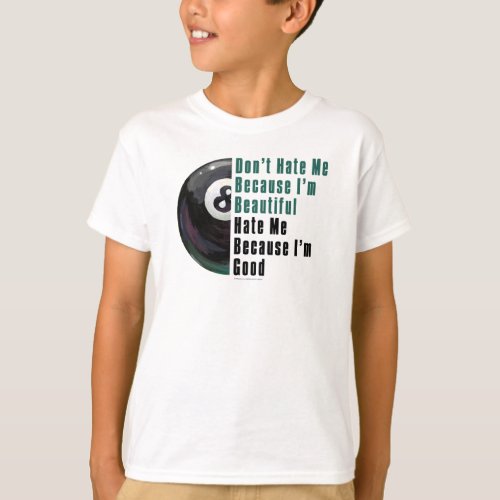 Im Beautiful Im Good 8 Ball T_Shirt