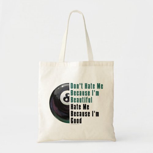 Im Beautiful Im Good 8 Ball Tote Bag