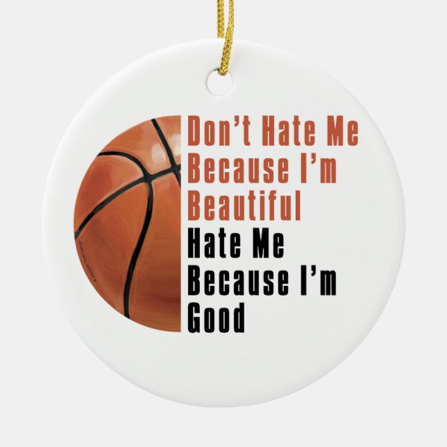 Im Beautiful Im Good Basketball Ceramic Ornament (Front)