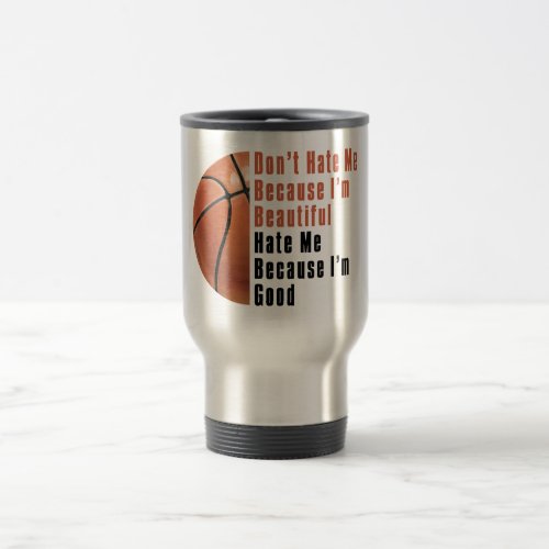 Im Beautiful Im Good Basketball Travel Mug