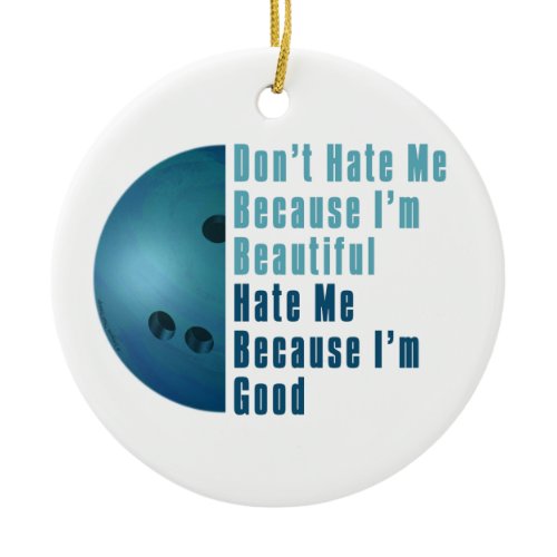 Im Beautiful Im Good  Bowling Blue Ceramic Ornament