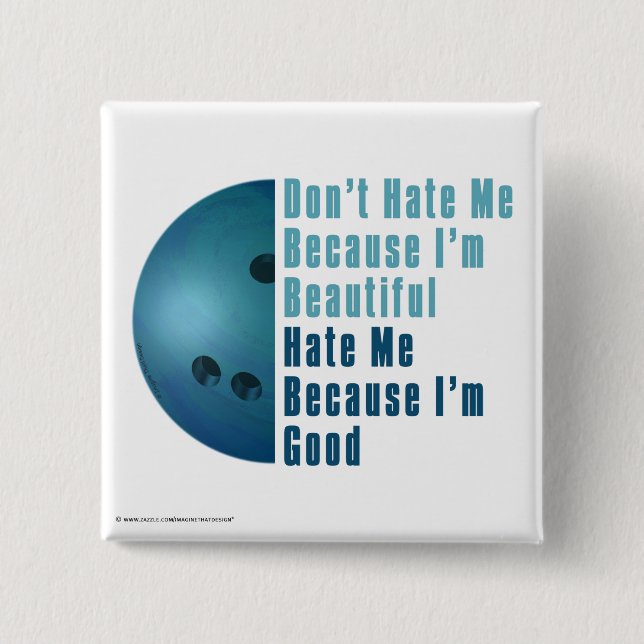 Im Beautiful Im Good  Bowling Blue Pinback Button (Front)