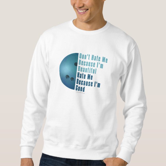 Im Beautiful Im Good  Bowling Blue Sweatshirt (Front)