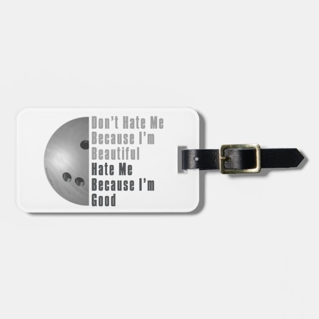 Im Beautiful Im Good Bowling Gray Luggage Tag (Front Horizontal)